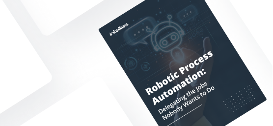 Robotic Process Automation: Delegating the Jobs Nobody Wants to Do