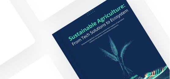 Sustainable Agriculture: From Tech Solutions to Ecosystem