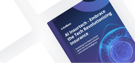 AI Insurtech - Embrace the Tech Revolutionizing Insurance
