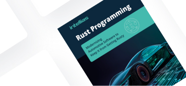 Rust Programming: Modernizing Automotive Software to Keep It from Getting Rusty